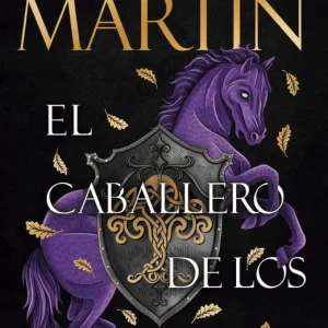 El caballero de los Siete Reinos (Canción de Hielo y Fuego) Martin, George R. R. 2025