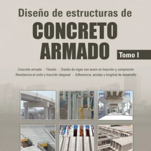 Diseño de estructuras de concreto armado. Tomo I Juan Emilio Ortega García 2014