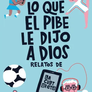 Lo que el Pibe le dijo a Dios Venegas, Miguel 2023