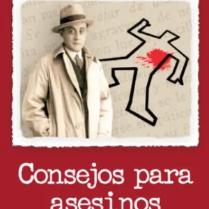 CONSEJOS PARA ASESINOS Y OTROS ESCRITOS DE HUMOR Jardiel Poncela, Enrique 2017