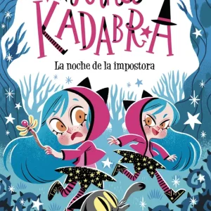 Anna Kadabra 15. La noche de la impostora Mañas, Pedro 2025