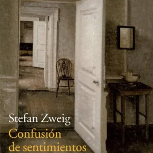 Confusion de sentimientos Zweig, Stefan 2014