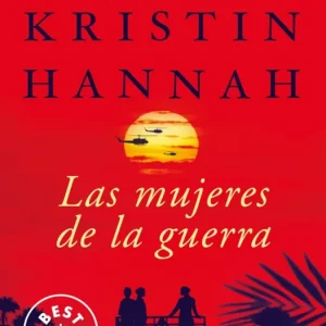 Las mujeres de la guerra Hannah, Kristin 2025