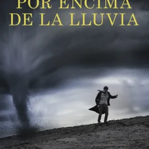 POR ENCIMA DE LA LLUVIA Del Árbol, Victor 2018