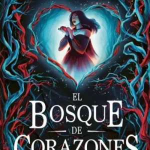 El bosque de corazones Kuzniar, M. A. 2025