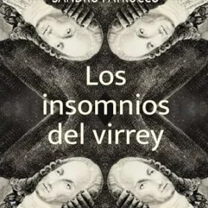 LOS INSOMNIOS DEL VIRREY PATRUCCO,SANDRO 2025