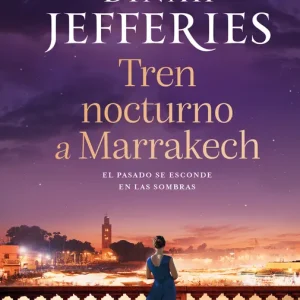 Tren nocturno a Marrakech Dinah Jefferies 2026