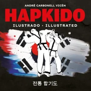Hapkido ilustrado - illustrated Carbonell Vicen, Andre 2025