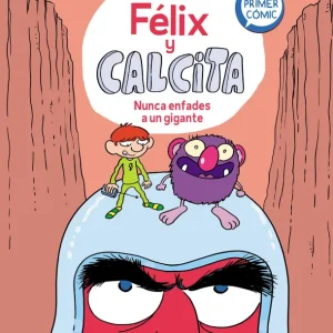 Nunca enfades a un gigante (Félix y Calcita 2) Laperla, Artur 2020