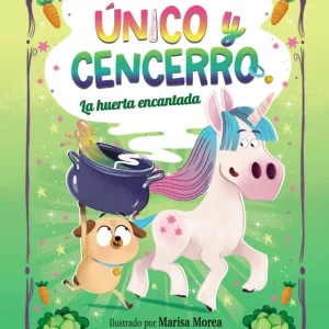 Único y Cencerro, 2. La huerta encantada Benegas, Mar 2025