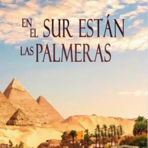 En el sur estan las palmeras Royo Vilanova, Francisco 2024