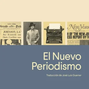El Nuevo Periodismo Tom Wolfe 2026