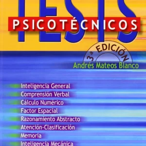 TEST PSICOTÉCNICOS (3ª EDICIÓN) Mateos Blanco, Andrés 2006
