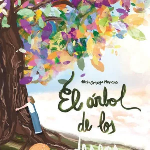 El árbol de los deseos Ortega Moreno, Alicia 2025