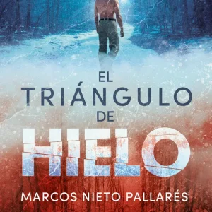 El Triángulo de Hielo Nieto Pallarés, Marcos 2026