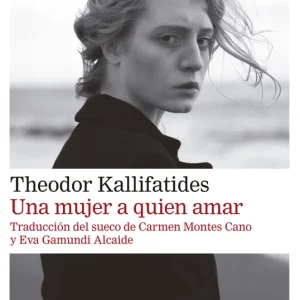 Una mujer a quien amar Kallifatides, Theodor 2025