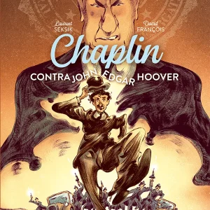 Chaplin contra John Edgar Hoover Seksik, Laurent 2024