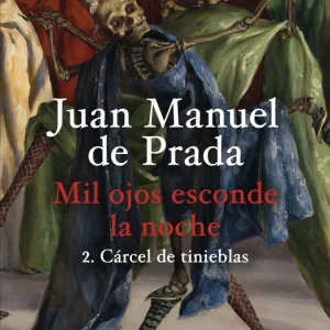 Mil ojos esconde la noche 2. Cárcel de tinieblas Prada, Juan Manuel de 2025