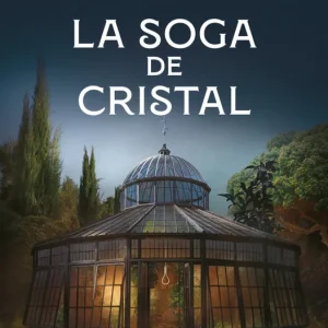 La soga de cristal (Muerte en Santa Rita 3) Barceló, Elia 2025