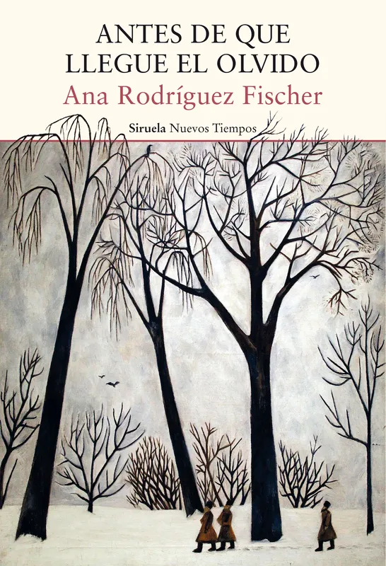 Antes de que llegue el olvido Rodríguez Fisher, Ana 2024