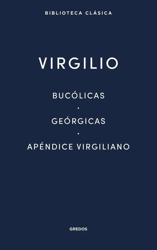 Bucolicas - Georgicas - Apendice Virgiliano 2026