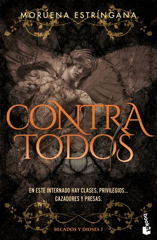 Contra todos (Becados y Dioses, 1) ESTRÍNGANA, MORUENA 2025