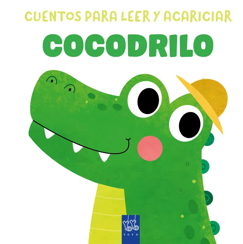 Cuentos para leer y acariciar. Cocodrilo YOYO 2026