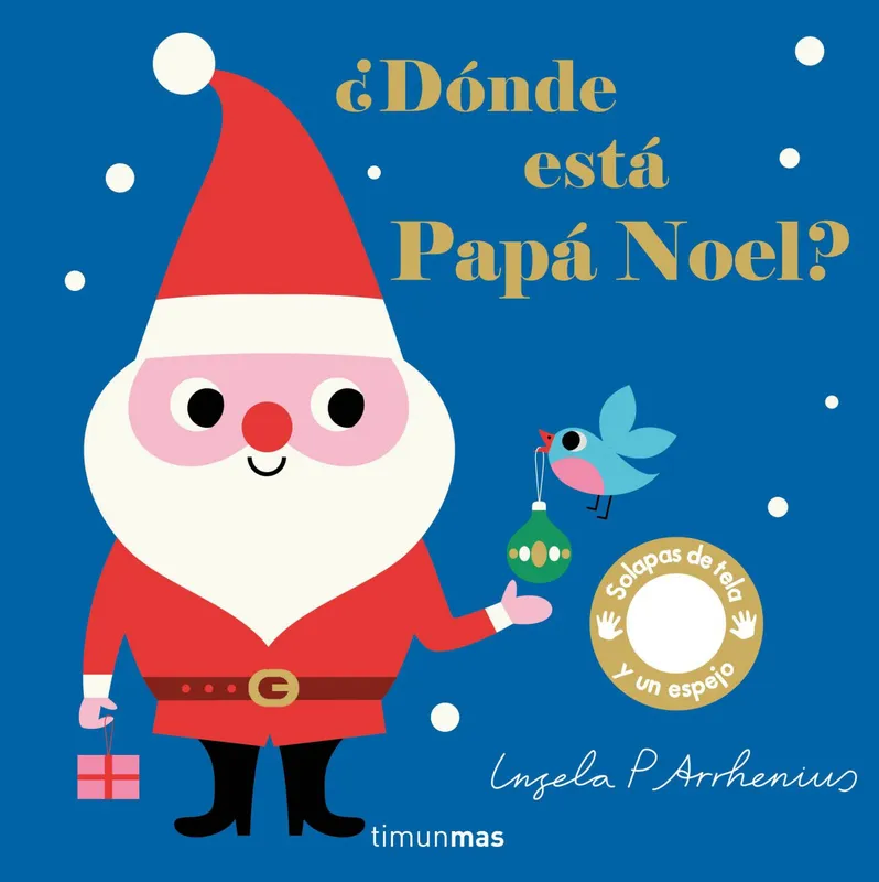 ¿DÓNDE ESTÁ PAPÁ NOEL? Arrhenius, Ingela P. 2019