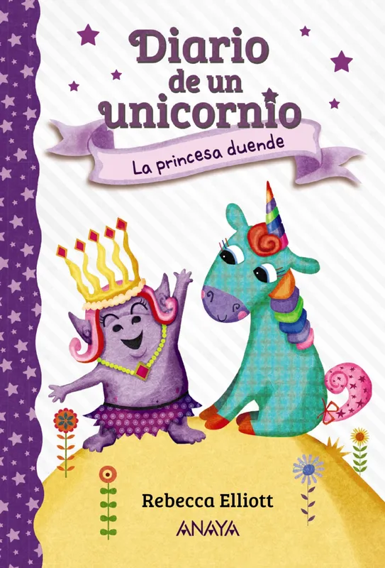 Diario de un unicornio 4. La princesa duende Elliott, Rebecca 2021