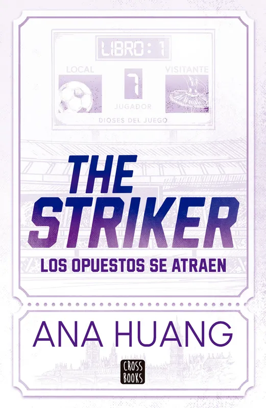 Dioses del juego 1. The Striker Huang, Ana 2025