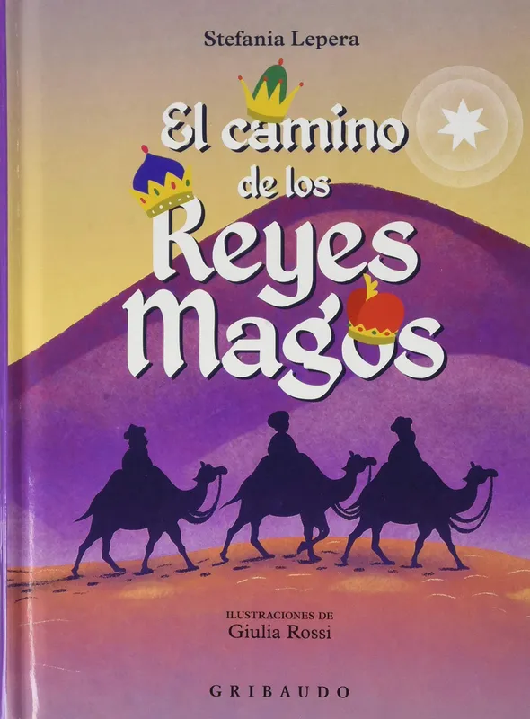 El camino de los Reyes Magos Lepera, Stefania 2020
