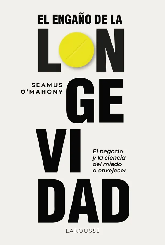 El engaño de la longevidad 2026