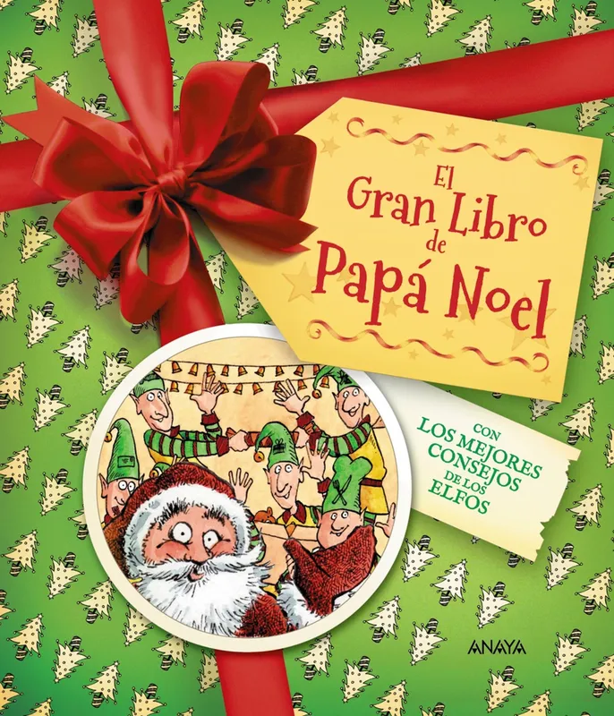 El Gran Libro de Papá Noel. Con los mejores consejos de los elfos 2026