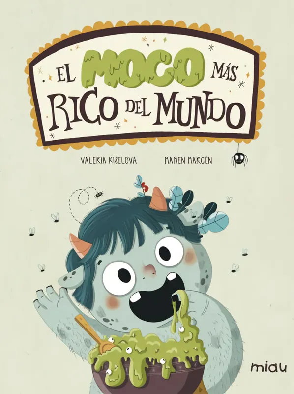 El moco más rico del mundo Kiselova Savrasova, Valeria 2020