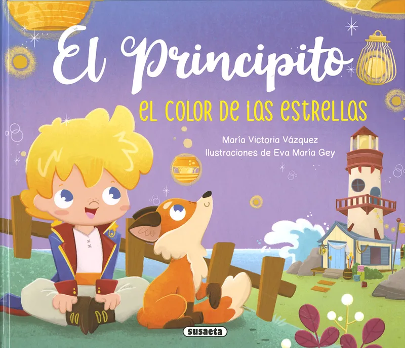 El Principito. El color de las estrellas Blazquez Gil, Carmen 2023