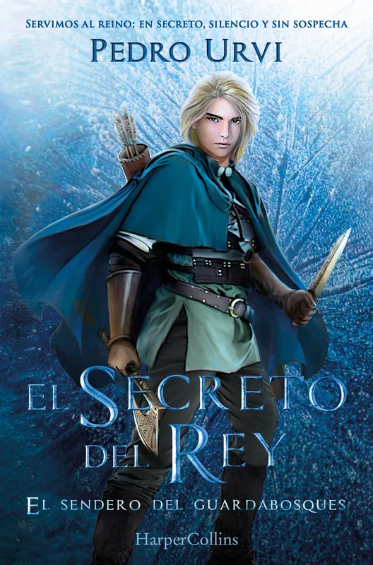 El secreto del rey: (El Sendero del Guardabosques, Libro 2) Pedro Urvi 2026
