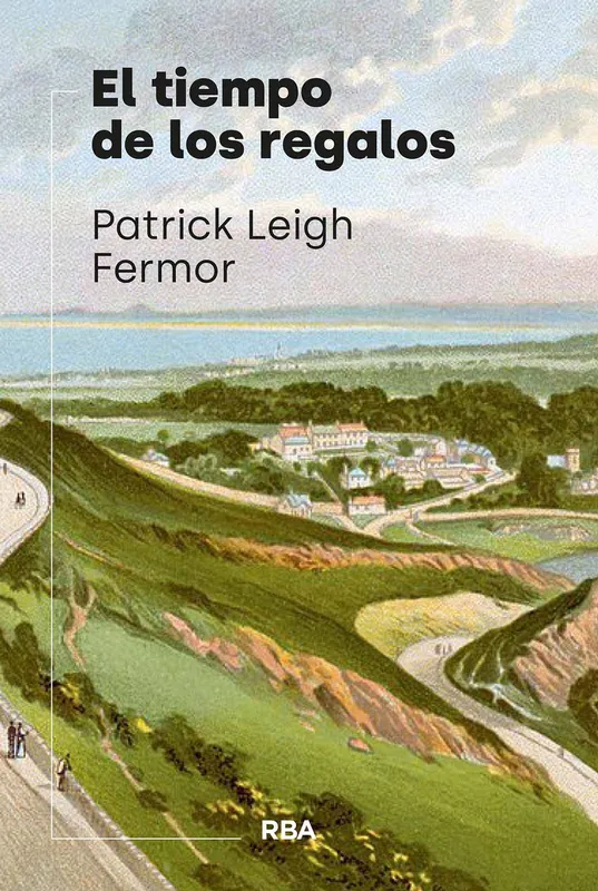 El tiempo de los regalos LEIGH FERMOR, PATRICK 2024