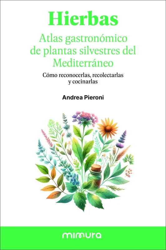 HIERBAS. Atlas gastronomico de las plantas silvestres del Mediterraneo 2026
