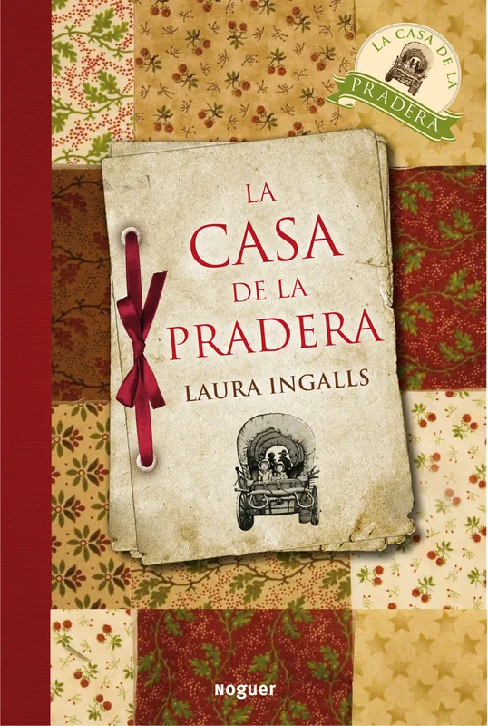 La casa de la pradera Laura Ingalls Wilder 2010