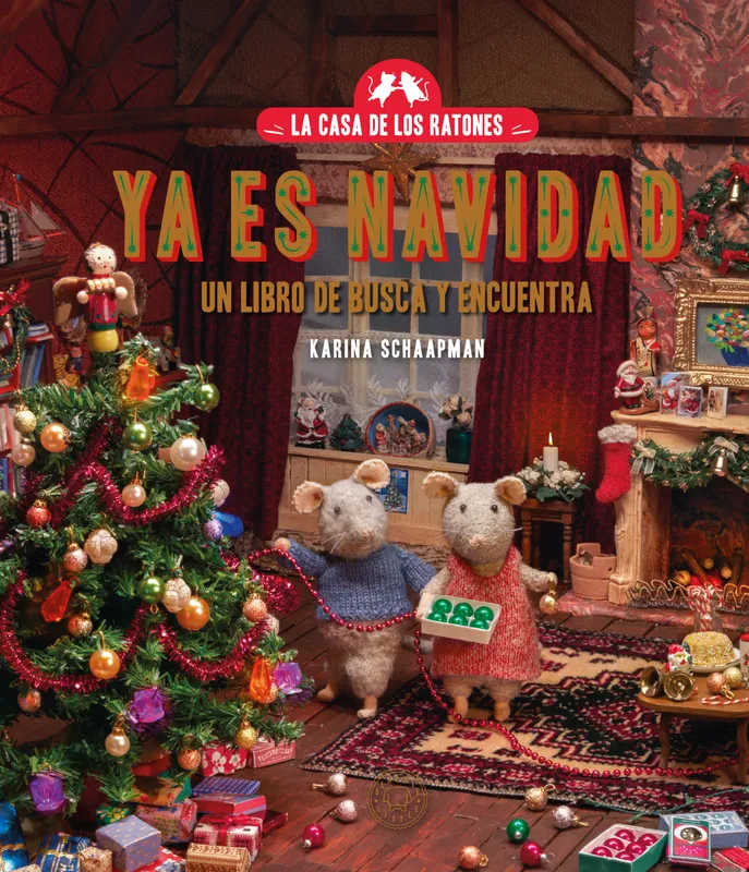 La casa de los ratones. Ya es Navidad Schaapman, Karina 2025