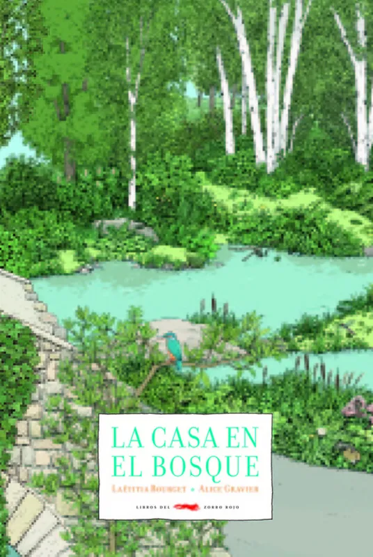 LA CASA EN EL BOSQUE Bourget, Laetitia 2019