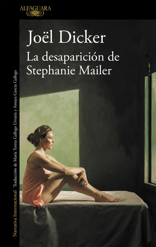 LA DESAPARICIÓN DE STEPHANIE MAILER Dicker, Joël 2018