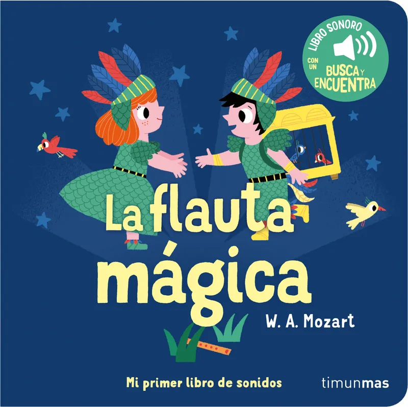 La flauta mágica. Mi primer libro de sonidos Billet, Marion 2023