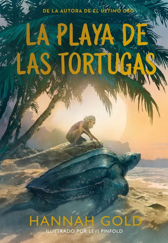 La playa de las tortugas Gold, Hannah 2025