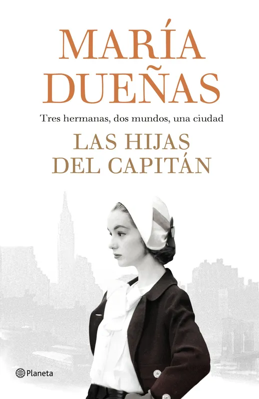 LAS HIJAS DEL CAPITÁN Dueñas, María 2018