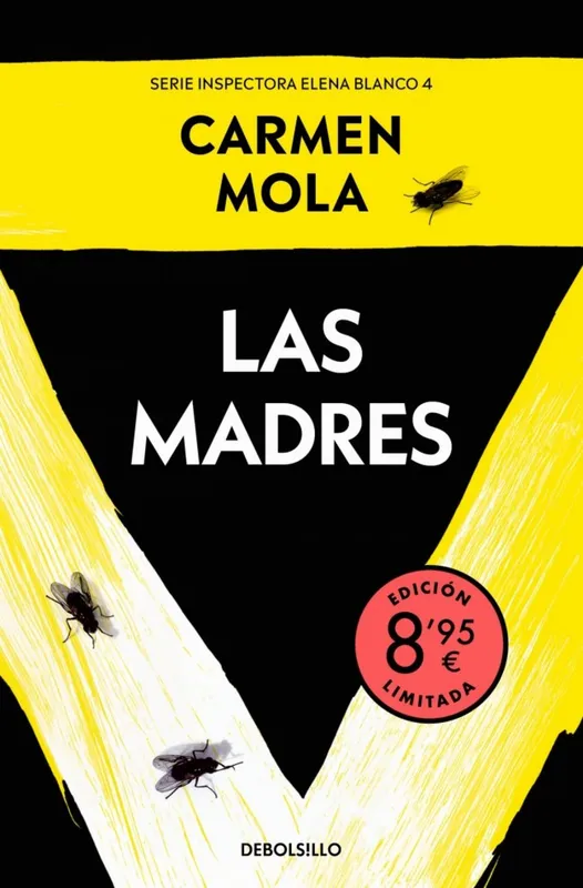 Las madres (edición limitada · Verano) (Inspectora Elena Blanco 4) Carmen Mola 2026
