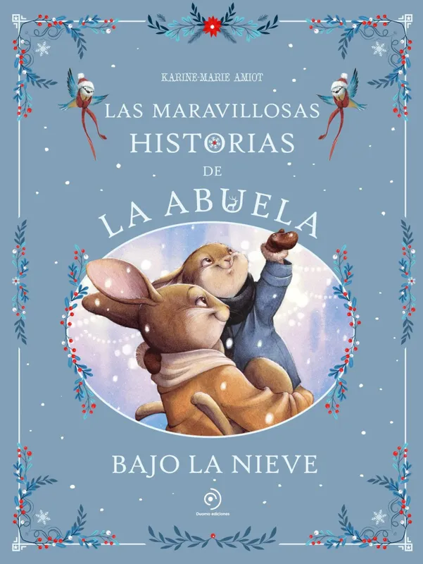 Las mavarillosas historias de tu abuela bajo la nieva Amut, Karine Marie 2026