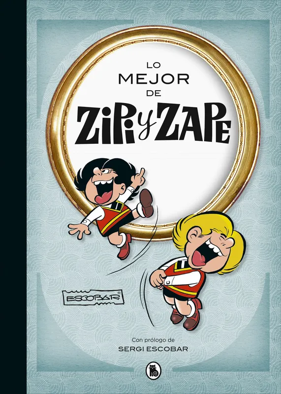 LO MEJOR DE ZIPI ZAPE Escobar, Josep 2019
