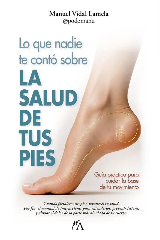 Lo que nadie te conto sobre la salud de tus pies 2026