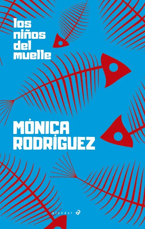 Los niños del muelle Rodríguez Suárez, Mónica 2020